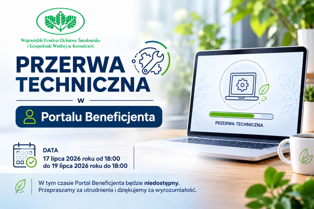 Przerwa techniczna w Portalu Beneficjenta Przerwa techniczna w Portalu Beneficjenta